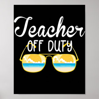 Teacher Relax Spring Beach Off Duty Break Beach Poster