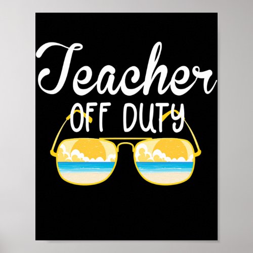 Teacher Relax Spring Beach Off Duty Break Beach Poster