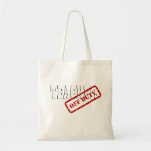 Teacher Retired Off Duty Canvas Tote Bag