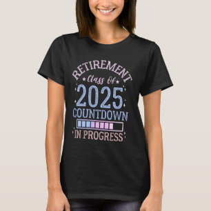 Teacher Retirement Class Of 2025 Countdown In Prog T-Shirt