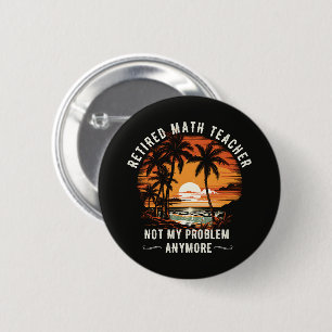 Teacher Retirement Class Of 2026 Teacher's day Button