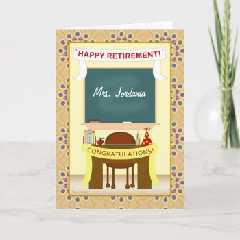 Teacher Retirement Classroom Personalized Card by xgdesignsnyc at Zazzle