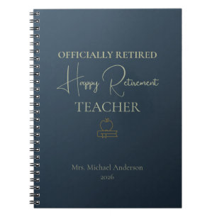 Teacher Retirement Gift Officially Retired Notebook