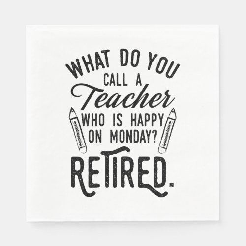 Teacher Retirement Principal Retired School Tutor Napkins