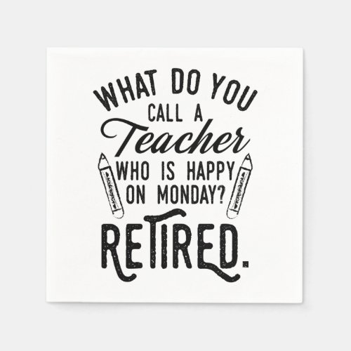 Teacher Retirement Principal Retired Typography Napkins