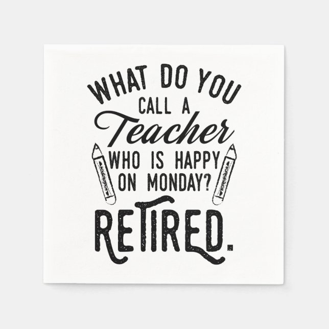 Teacher Retirement Principal Retired Typography Napkins (Front)