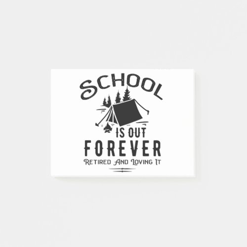 Teacher retirement School Is Out Forever Camping Post_it Notes