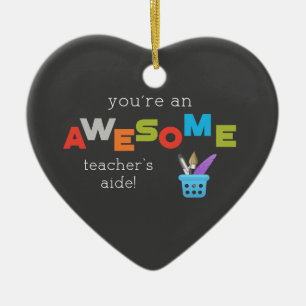 Teacher’s Aide Teacher Appreciation Day, Awesome Ceramic Ornament