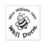 Teacher Says Well Done With Cute Bee Positive Self-inking Stamp