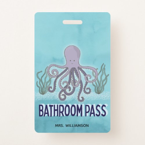 Teacher School Sea Octopus Bathroom Pass Badge