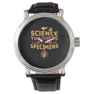 Teacher Science Teachers Are Awesome Specimens Watch
