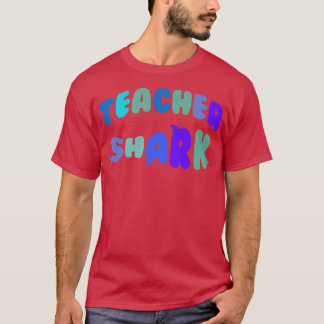Teacher shark gift to appreciation teacher T-Shirt