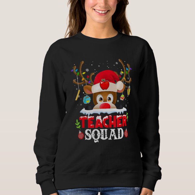 Teacher Squad Reindeer  Teacher Christmas For Men  Sweatshirt (Front)