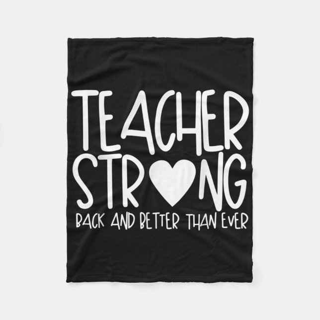 Teacher Strong - Back And Better Than Ever - Back  Fleece Blanket (Front)