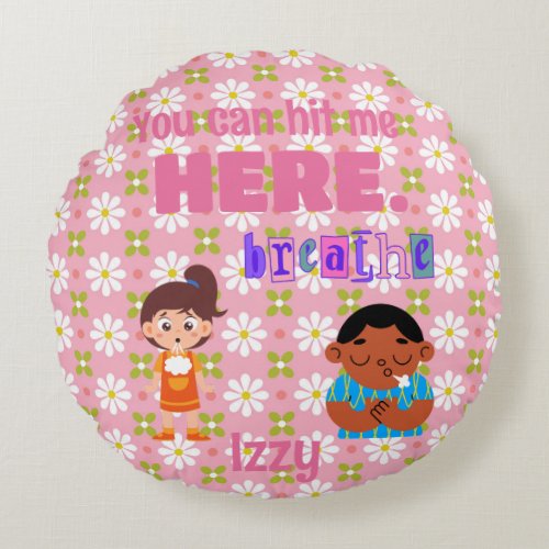 Teacher Student Calm Down Corner trace breathe hit Round Pillow