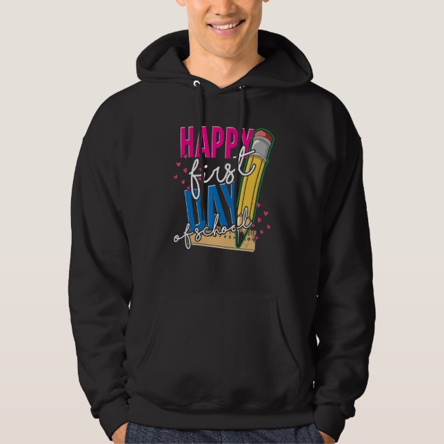 Teacher Student Happy 1st Day Of School First Day  Hoodie (Front)