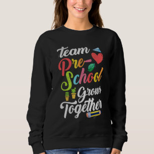 Teacher Student   Plant Back To School Preschool K Sweatshirt