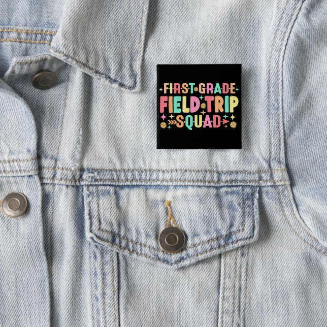 Teacher Students First Grade Field Trip Squad Button (In Situ)