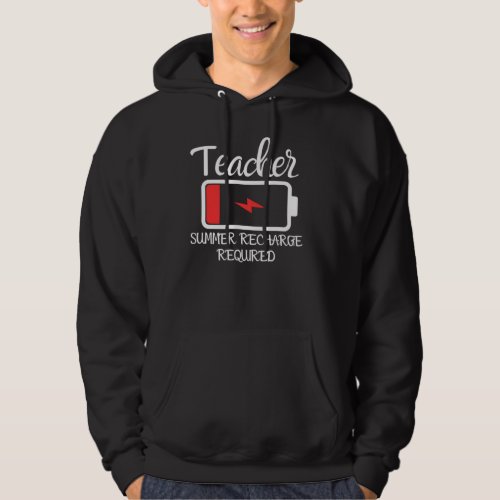 Teacher Summer Recharge Required Last day School Hoodie