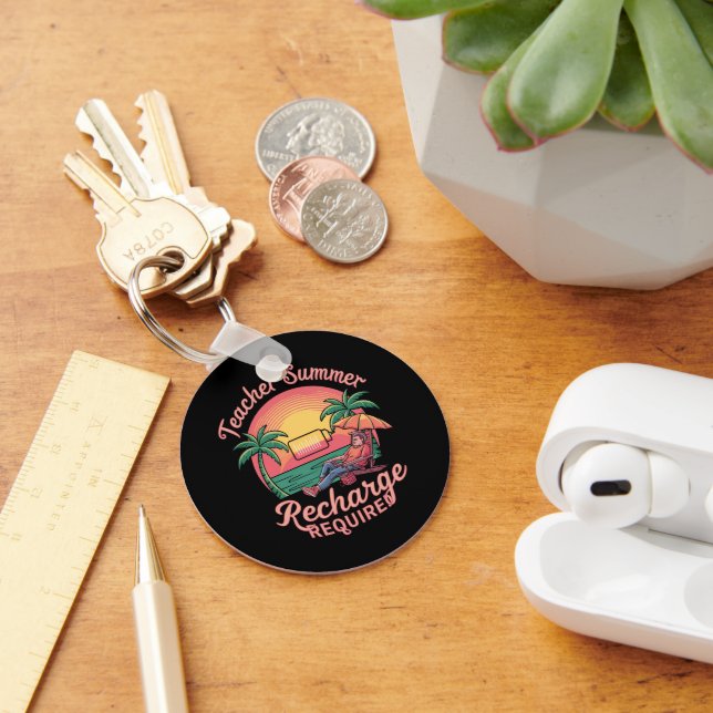 Teacher Summer Recharge Required Last Day School Keychain (Desk)