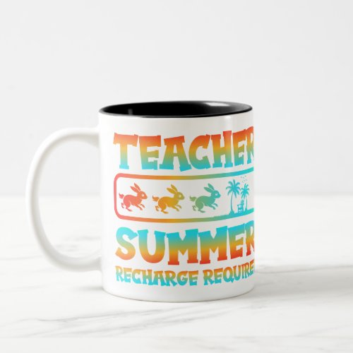 Teacher Summer Recharge Required Rabbit palm Mug