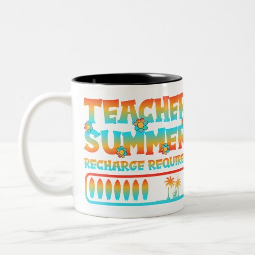 Teacher Summer Recharge Required Vacation Mug