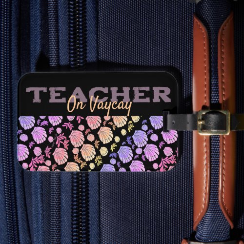 Teacher Summer Vacay Statement Colorful Seashells Luggage Tag
