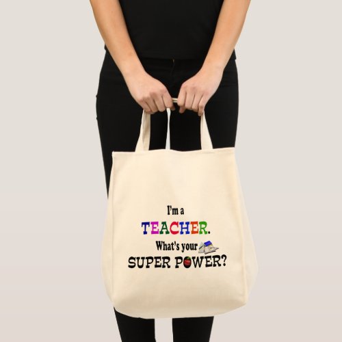 Teacher Super Power Tote Bag