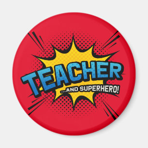 Teacher & Superhero - School End of Term Gift Magnet