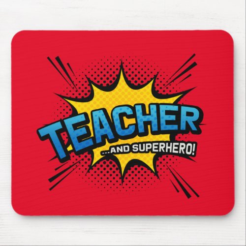 Teacher  Superhero _ School End of Term Gift Mouse Pad