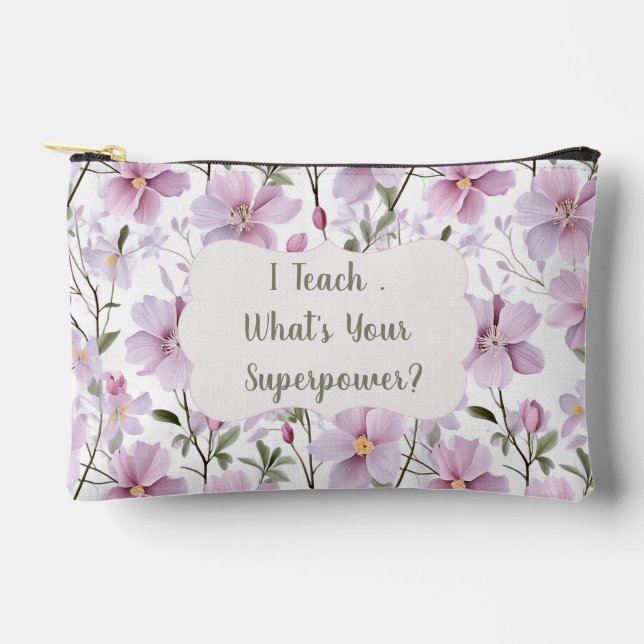 Teacher Superpower Floral  Accessory Pouch (Front)