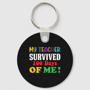 Teacher Survived 100 Days Of Me 100th Day Of Schoo Keychain
