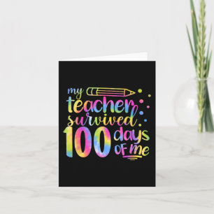 Teacher Survived 100 Days Of Me 100th Day School T Card