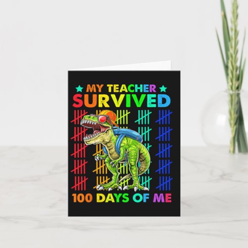 Teacher Survived 100 Days Of Me Dinosaur T_rex Boy Card