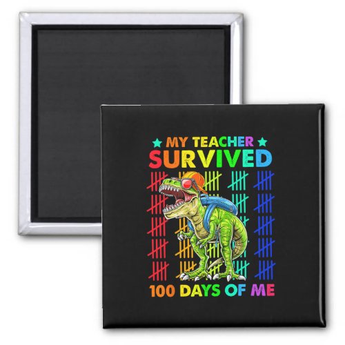 Teacher Survived 100 Days Of Me Dinosaur T_rex Boy Magnet