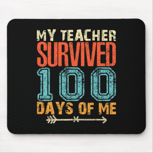 Teacher Survived 100 Days Of Me Fun 100 School Day Mouse Pad