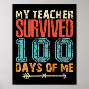 Teacher Survived 100 Days Of Me Fun 100 School Day Poster