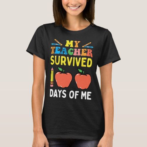 Teacher Survived 100 Days Of Me Fun School  T_Shirt