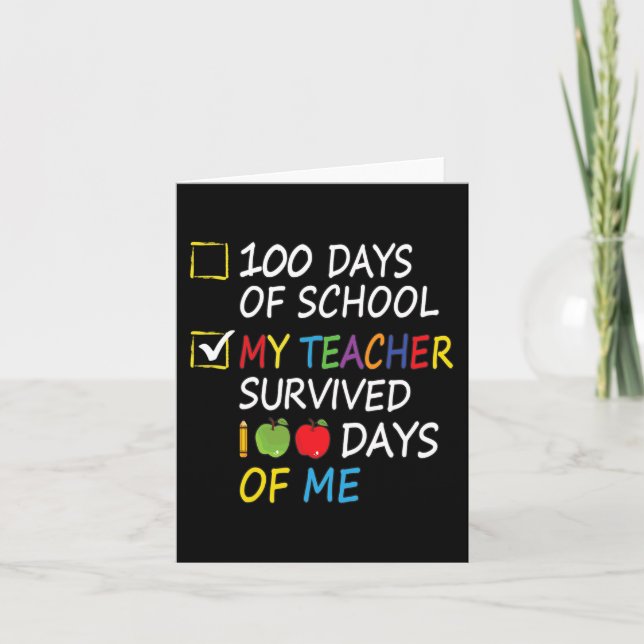 Teacher Survived 100 Days Of Me Fun School Teacher Card (Front)