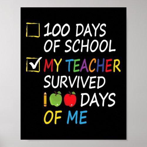 Teacher Survived 100 Days Of Me Fun School Teacher Poster