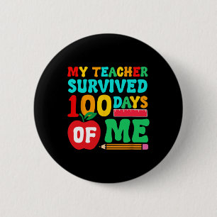 Teacher Survived 100 Days Student School Pencil Le Button