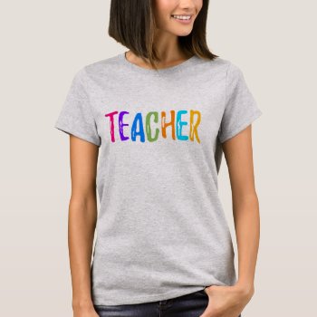 Teacher T-shirt by Dmargie1029 at Zazzle