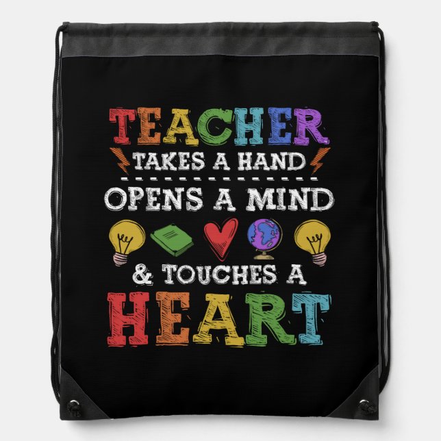 Teacher Takes A Hand Appreciation Inspirational Qu Drawstring Bag (Front)