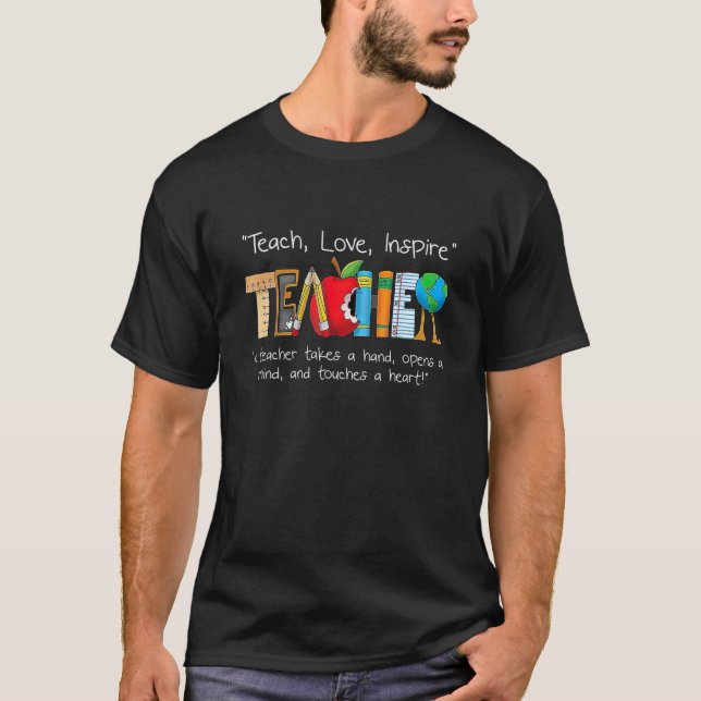 Teacher Takes Hand Opens Mind Touches Heart Inspir T-Shirt (Front)