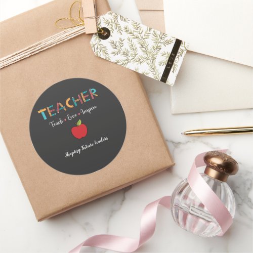 Teacher Teach Love Inspire Hoodies Classic Round Sticker