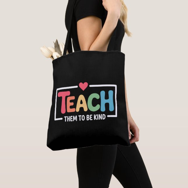 Teacher Teach Them to Be Kind Back to School  Tote Bag (Close Up)