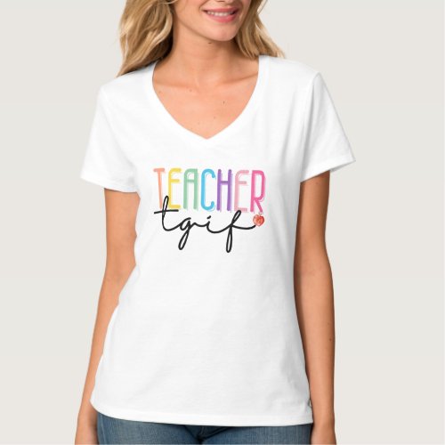 Teacher TGIF Funny Back to School T_Shirt