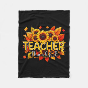 Teacher Thankful Thanksgiving Sunflowers Fall Prou Fleece Blanket