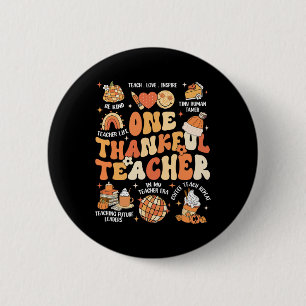 Teacher Thanksgiving One Thankful Teacher Fall Aut Button