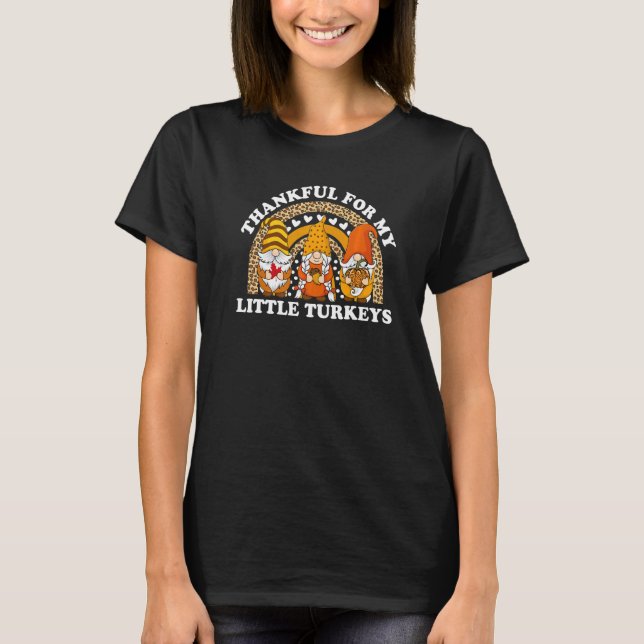 Teacher Thanksgiving Thankful For My Little Turkey T-Shirt (Front)